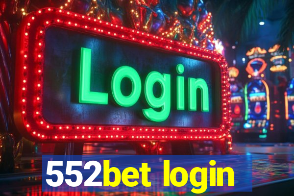 552bet login